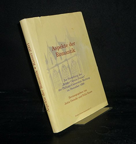 Aspekte der Romantik: Zur Verleihung des "Brüder-Grimm-Preises" der Philipps-Universität Marburg im Dezember 1999 Books