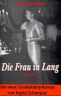 Die Frau in Lang: Roman Fiction