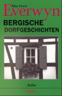 Bergische Dorfgeschichten: Der Tag, an dem Drinhausen seine Frau einsperrte Fiction