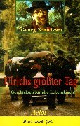 Ulrichs größter Tag: Geschichten für alle Lebenslagen Fiction