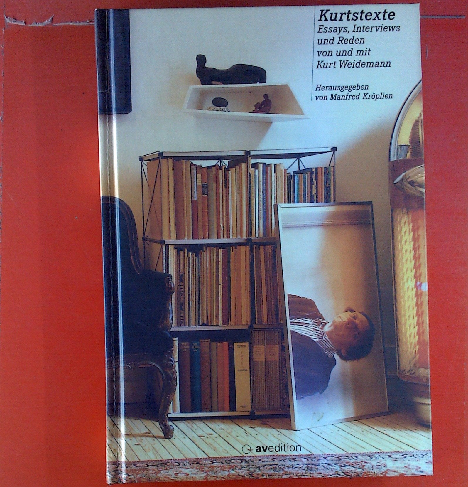 Kurtstexte: Essays, Interviews und Reden von und mit Kurt Weidemann Architecture