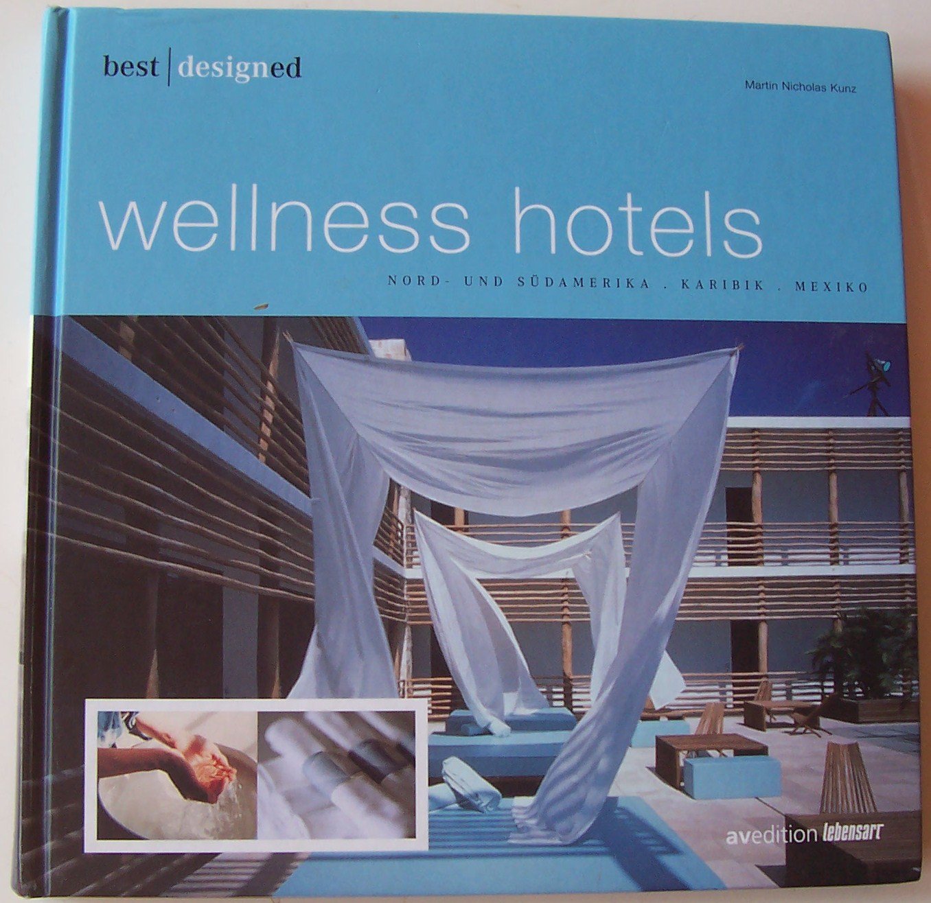 Best designed wellness hotels II. Nord-und Südamerika, Karibik, Mexiko Architecture