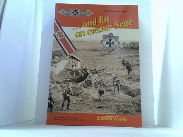 ... und litt an meiner Seite!: Krim - Kurland mit der 132. Infanterie-Division 1941-45 Film, Art & Culture