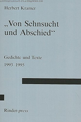 Von Sehnsucht und Abschied: Gedichte und Texte 1993-1995 Books