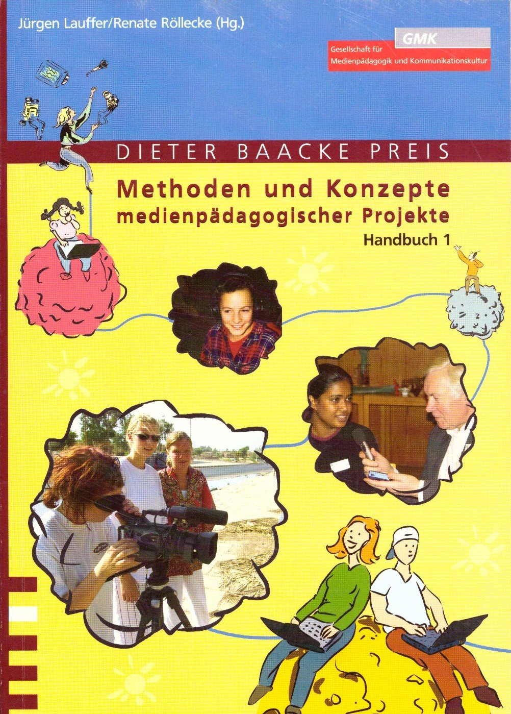 Methoden und Konzepte medienpädagogischer Projekte: Dieter Baacke Preis-Handbuch 1 (Dieter Baacke-Handbuch / Dieter Baacke-Preis) Law