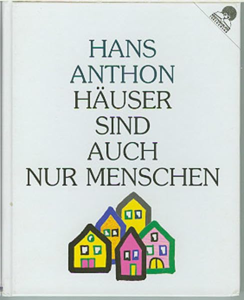 Häuser sind auch nur Menschen / Häuser sind auch nur Menschen: Eine Fabel in Bildern Architecture