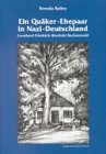 Ein Quäker-Ehepaar in Nazi-Deutschland. Leonhard Friedrich überlebt Buchenwald. Books