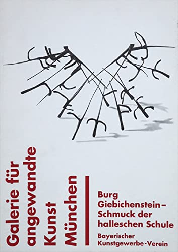 Burg Giebichenstein - Schmuck der halleschen Schule (Schriftenreihe des Bayerischen Kunstgewerbe-Vereins e.V) Books