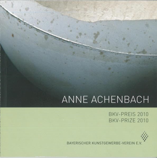 BKV-Preis 2010: Anne Achenbach (Schriftenreihe des Bayerischen Kunstgewerbe-Vereins e.V) Film, Art & Culture