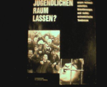 Jugendlichen Raum lassen?: Massnahmen und Projekte gegen nationalautoritäre Orientierungen und rechtsextremistische Tendenzen Books
