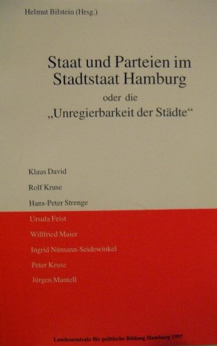 Staat und Parteien im Stadtstaat Hamburg: Unregierbarkeit der Städte Books