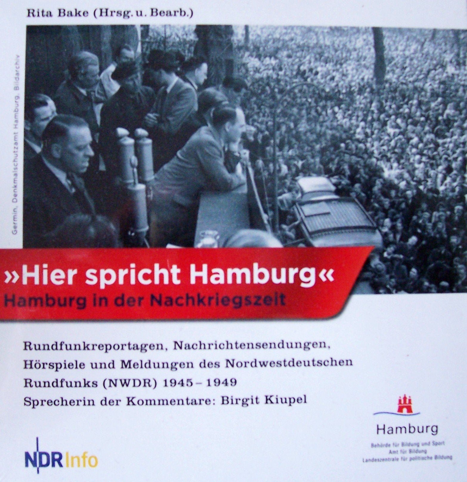 Hier spricht Hamburg: Hamburg in der Nachkriegszeit Politics & History
