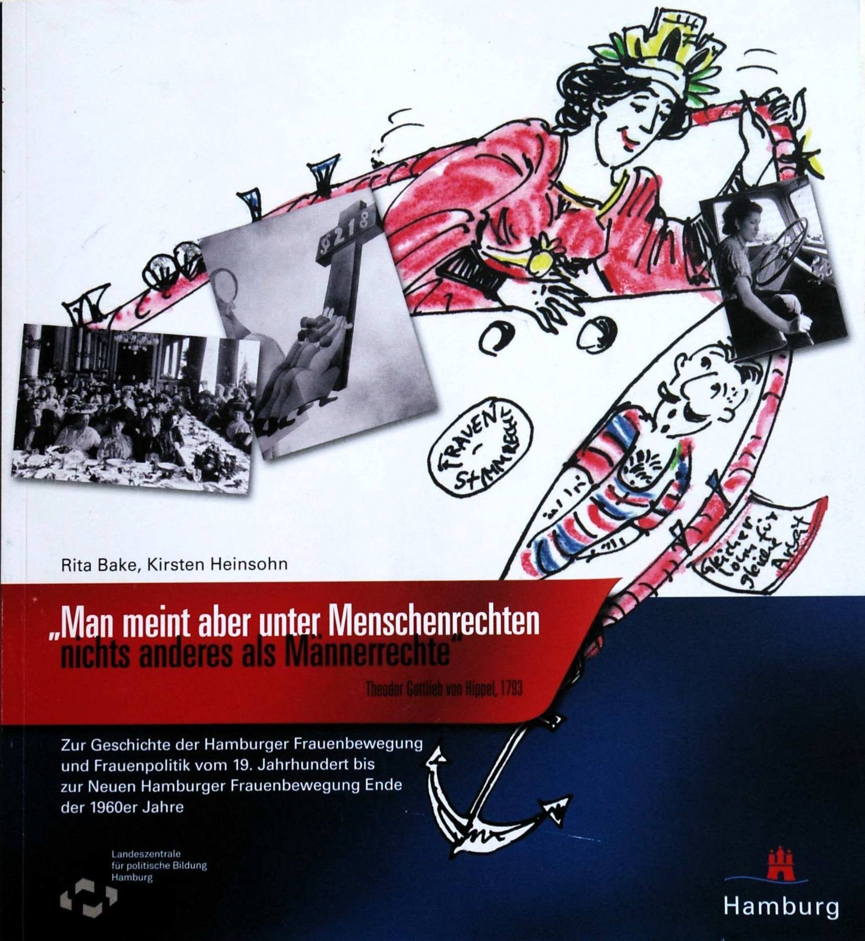 Man meint aber unter Menschenrechten nichts anderes als Männerrechte: Zur Geschichte der Hamburger Frauenbewegung und Frauenpolitik vom 19. ... Frauenbewegung Ende der 1960er Jahre book