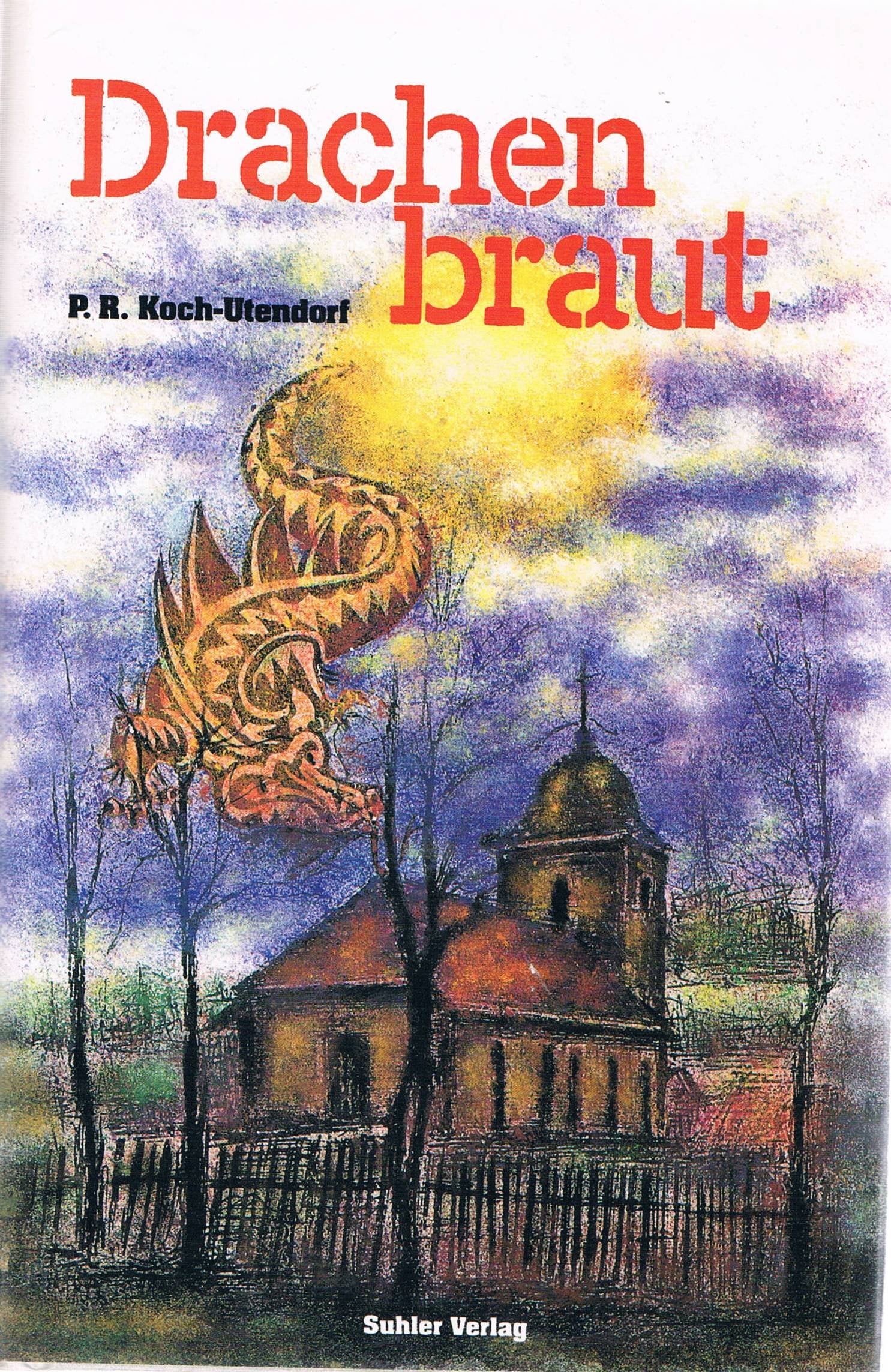 Drachenbraut: Historischer Roman aus Südthüringen Books