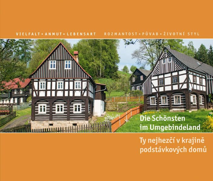 Die Schönsten im Umgebindeland.: Vielfalt, Anmut, Lebensart Leisure, Home & Garden