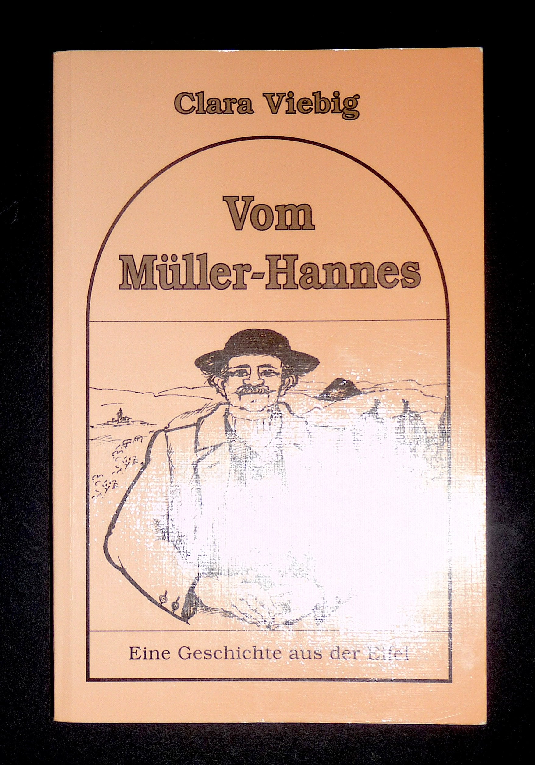 Vom Müller-Hannes: Roman aus der Eifel Contemporary literature
