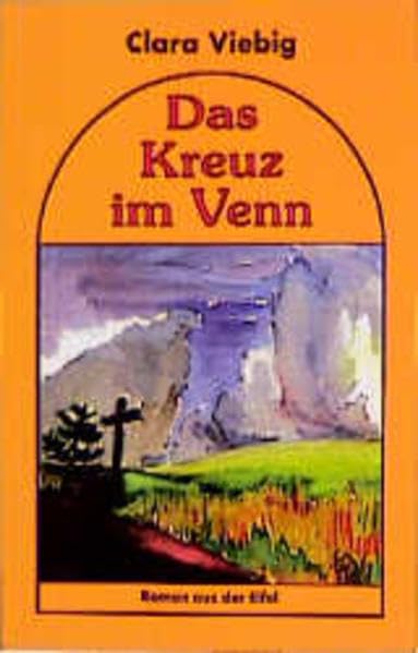 Das Kreuz im Venn: Roman aus der Eifel Contemporary literature