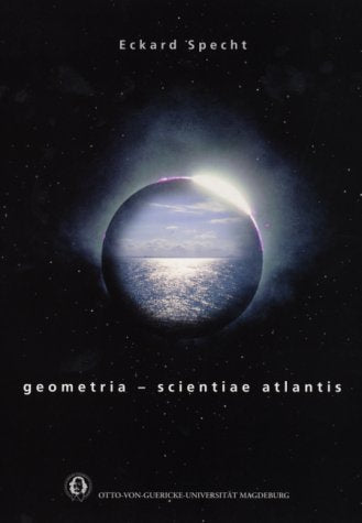 geometria - scientiae atlantis. 300+ Aufgaben zur Geometrie und zu Ungleichungen insbesondere zur Vorbereitung auf Mathematik-Olympiaden Mathematics