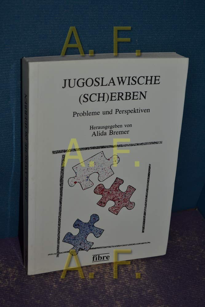 Jugoslawische (Sch)Erben: Probleme und Perspektiven Politics & History