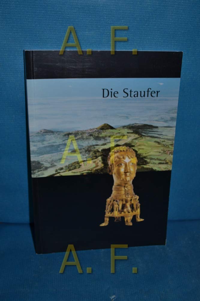 Die Staufer (Schriften zur staufischen Geschichte und Kunst) Politics & History books
