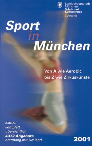 Sport in München. Von A wie Aerobic bis Z wie Zirkuskünste Books