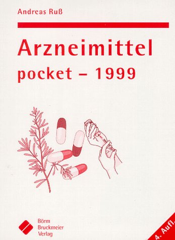 Arzneimittel pocket 1999. Ein Vademecum - kurz und findig Medicine