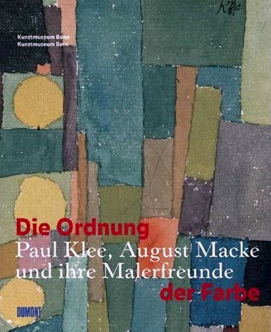 Die Ordnung der Farbe. Paul Klee, August Macke und ihre Malerfreunde Social Sciences