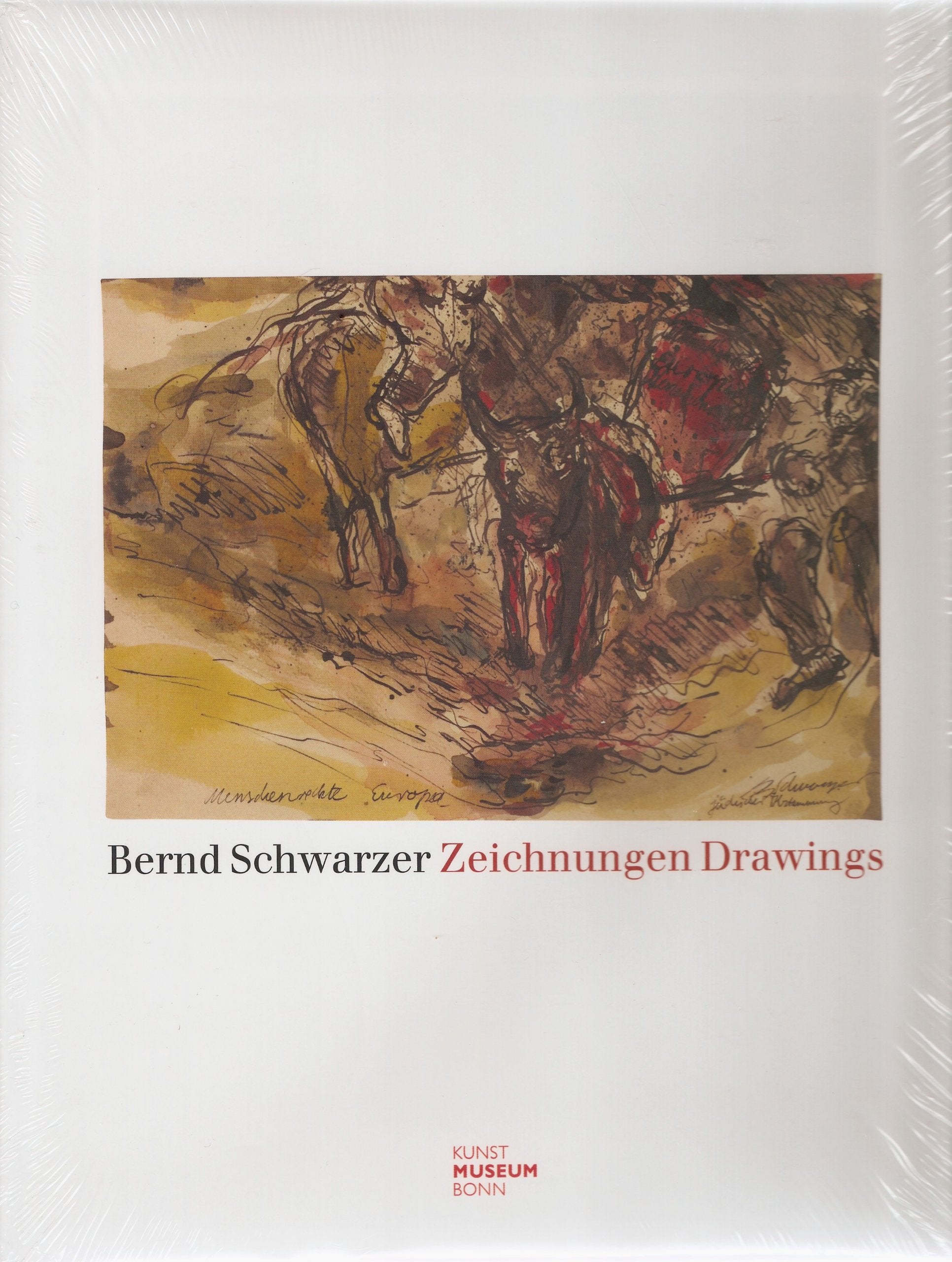 Bernd Schwarzer. Zeichnungen Drawings. Buch zur Ausstellung "Bernd Schwarzer, Zeichnungen" des Kunstmuseums Bonn im StadtMuseum Bonn. Contemporary literature