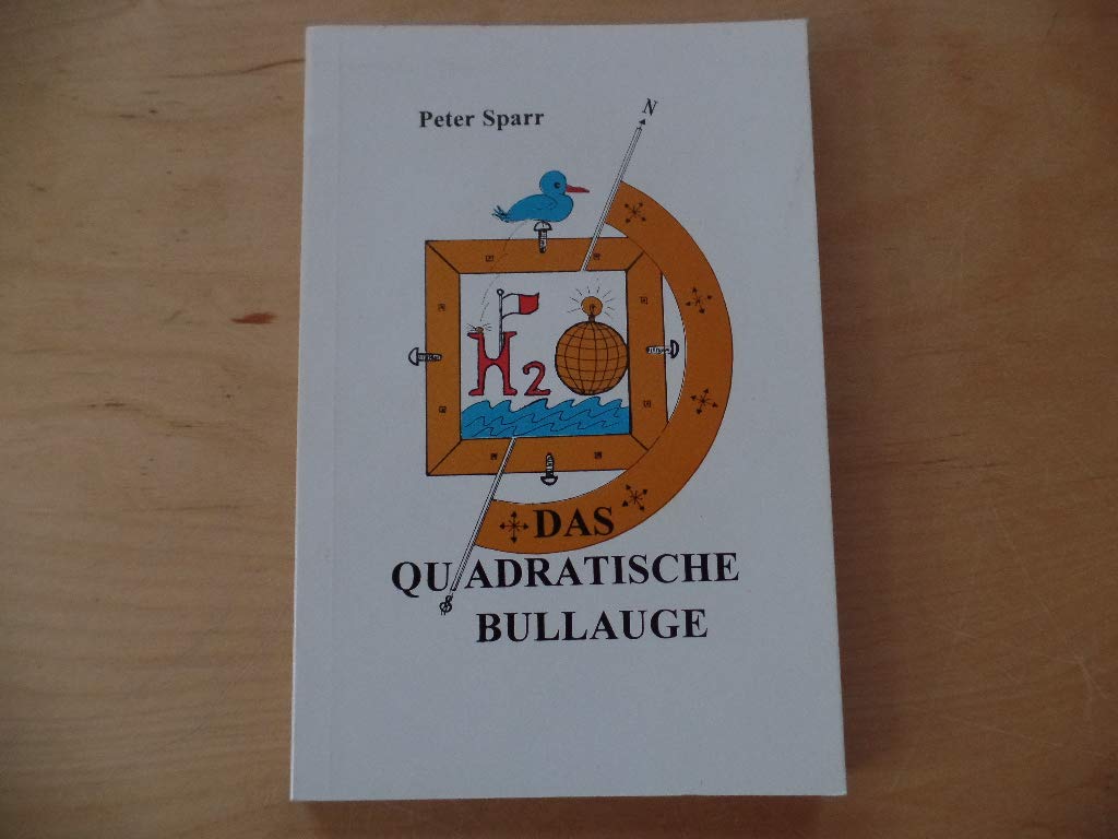 Das quadratische Bullauge. Geschichte eines Fahrensmannes Books