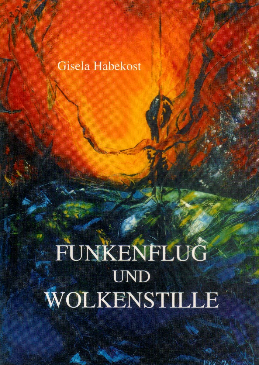 Funkenflug und Wolkenstille: Gedichte Books