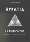 Hypatia, die Dreigestaltige: Philosophin - Kirchenvater - Heilige Philosophy