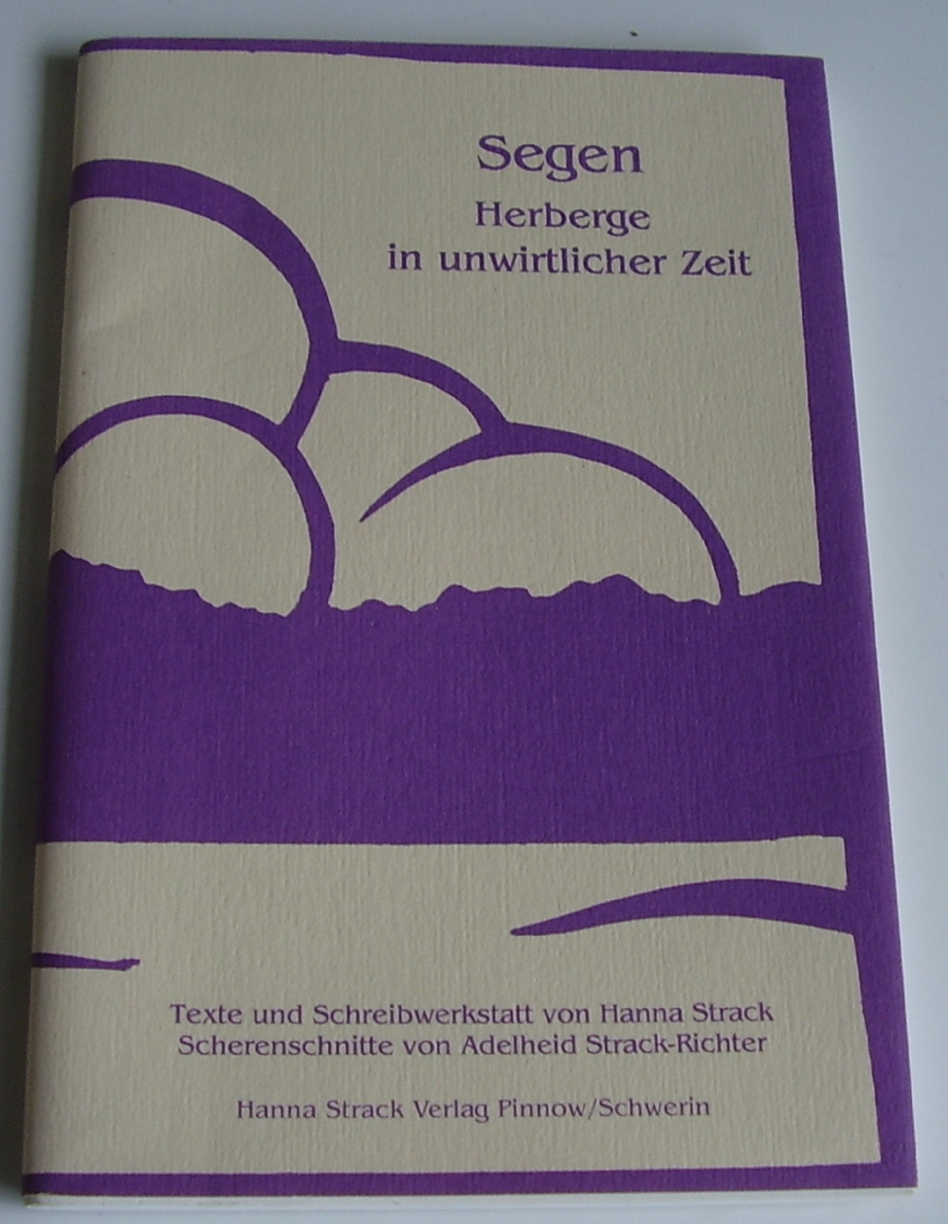 Segen, Herberge in unwirtlicher Zeit: Texte und Schreibwerkstatt Religion & Esotericism