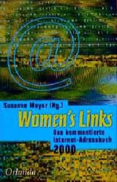 Women's Links: Das kommentierte Internet-Adressbuch 2000 Lifestyle