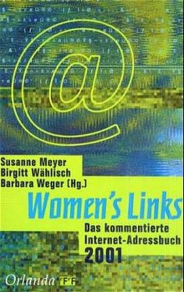 Women's Links: Das kommentierte Internet-Adressbuch 2001 Lifestyle