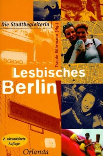 Lesbische Berlin: Die Stadtbegleiterin Leisure, Home & Garden