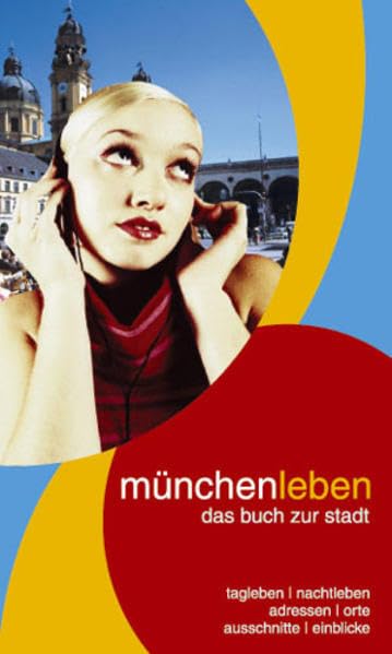münchenleben - das buch zur stadt Leisure & Fun