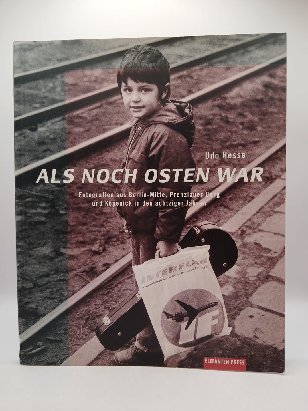 Als noch Osten war: Fotografien aus Berlin-Mitte, Prenzlauer Berg und Köpenick in den achtziger Jahren: Fotografien aus Berlin-Mitte, Prenzlauer Berg ... den achtziger Jahren. Vorw. v. Andreas Krase Politics & History