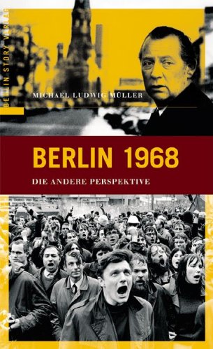 Berlin 1968: Die andere Perspektive Books