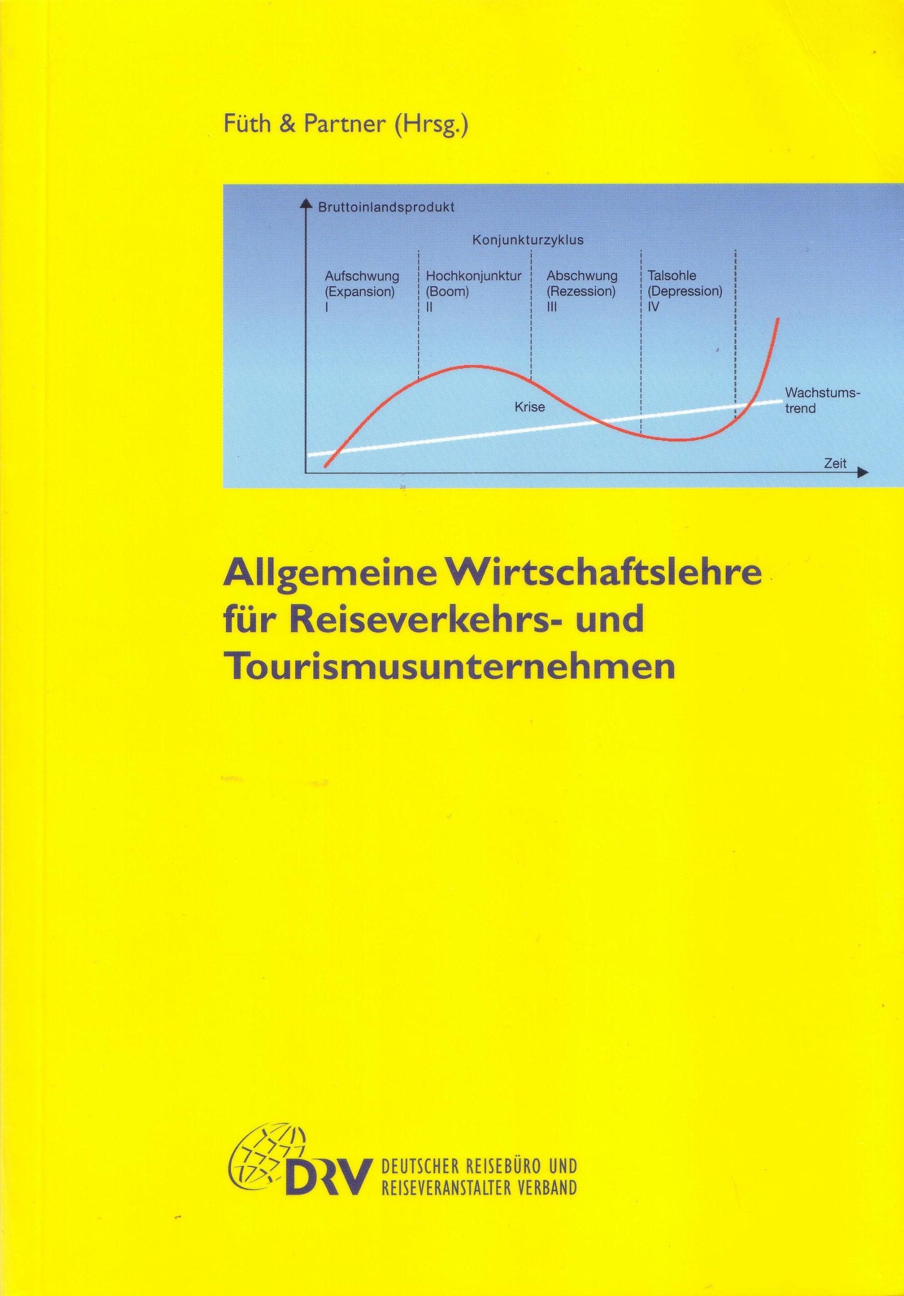 Allgemeine Wirtschaftslehre für Reiseverkehrs- und Tourismusunternehmen Books