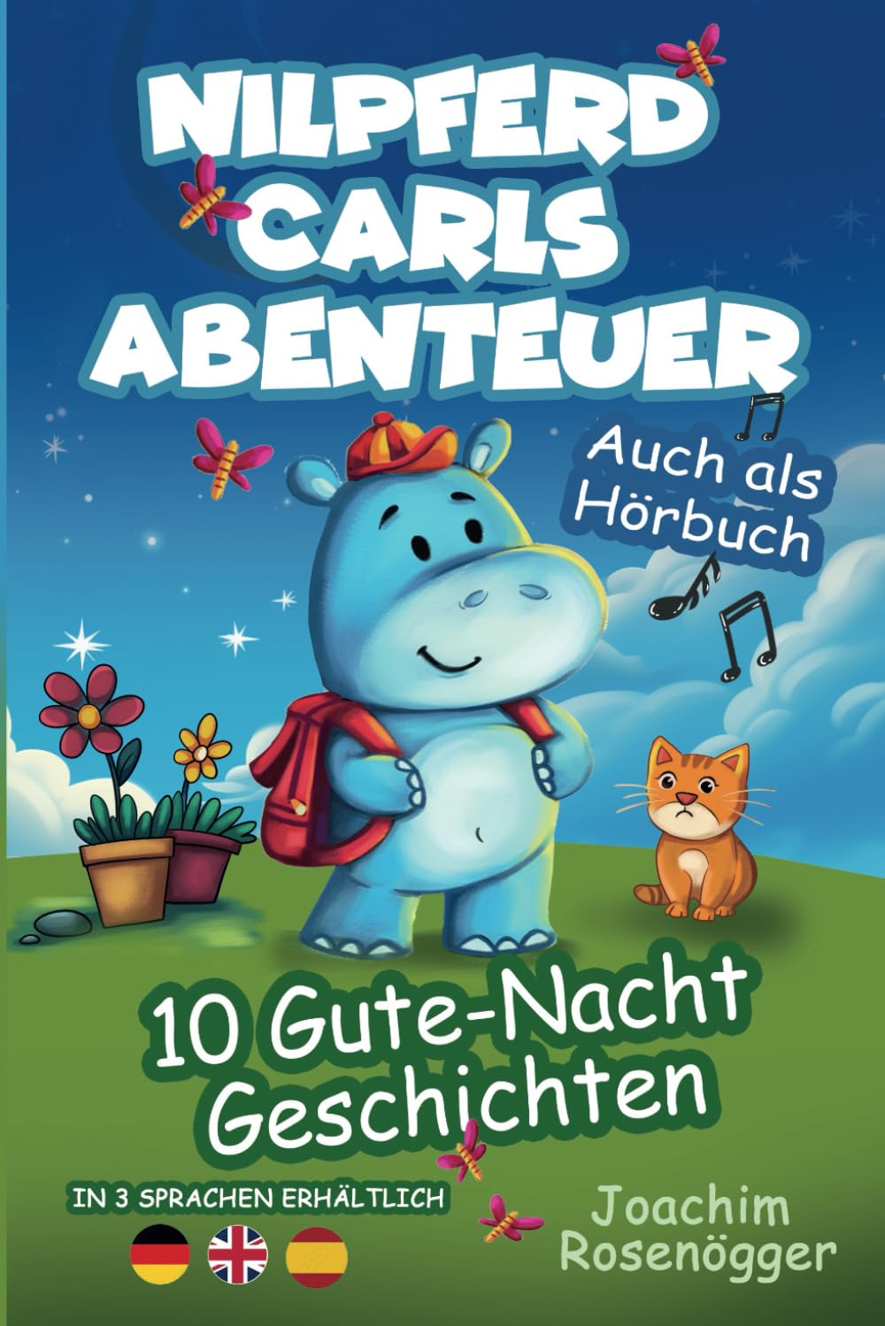 Nilpferd Carls Abenteuer - 10 Gute Nacht Geschichten ab 3 Jahre zum Einschlafen: Kinderbuch mit kurzen Vorlesegeschichten - Geschenkidee für Mädchen und Jungen Non-fiction