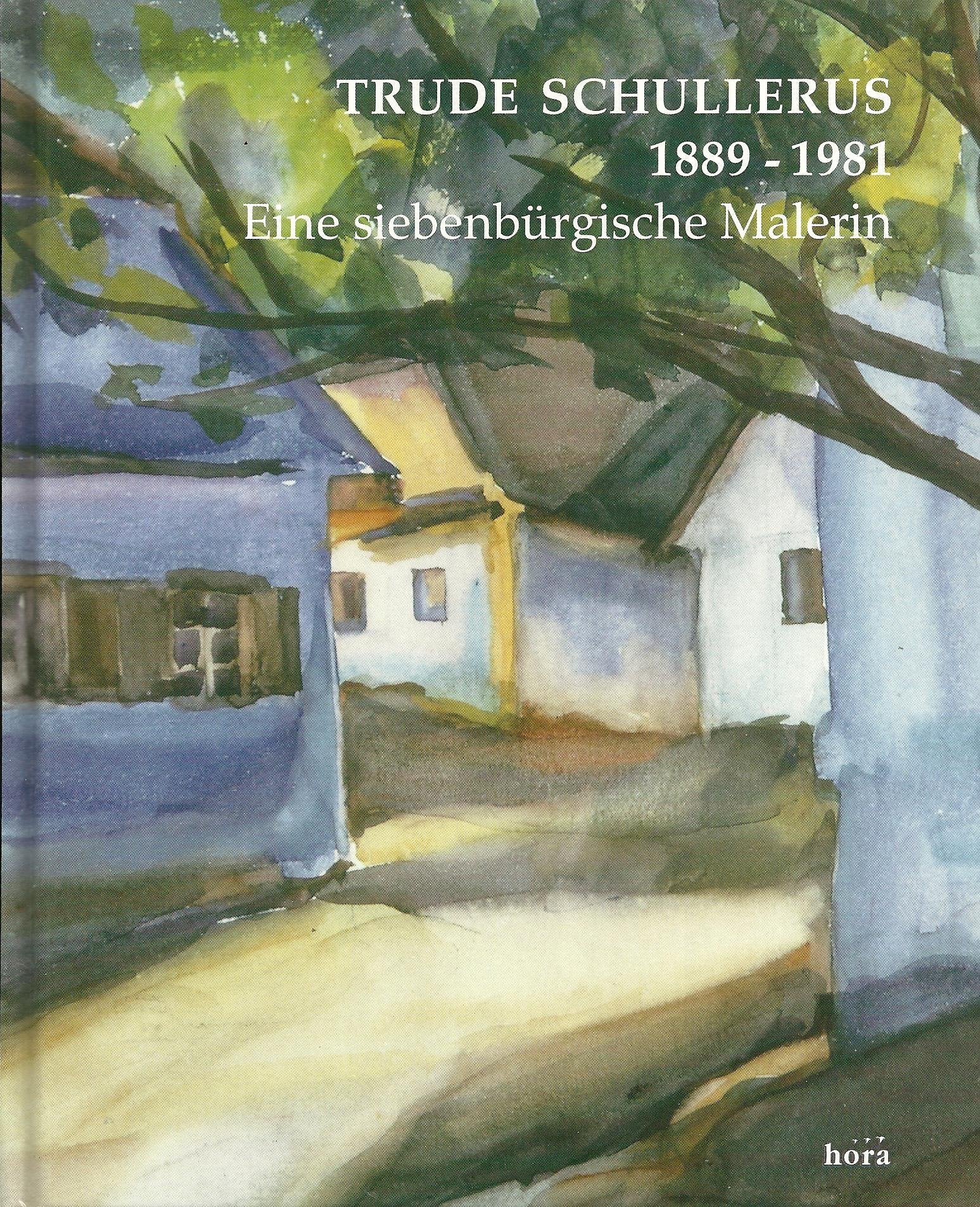 Trude Schullerus 1889-1981: Eine siebenbürgische Malerin Film, Art & Culture