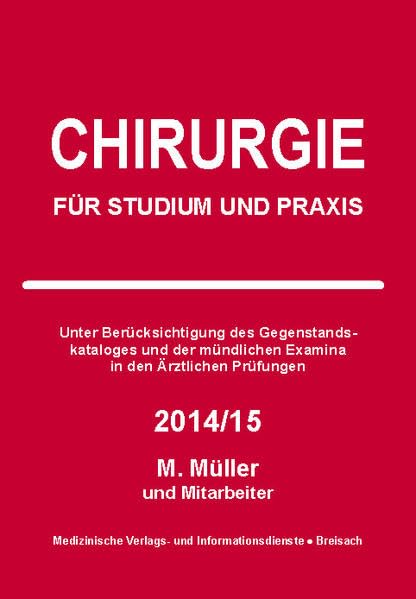 Chirurgie: für Studium und Praxis - 2014/15 Medicine