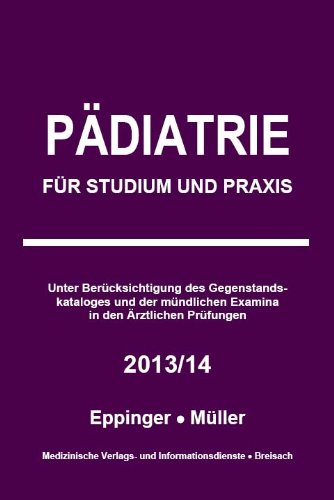Pädiatrie: Für Studium und Praxis - 2013/14 book
