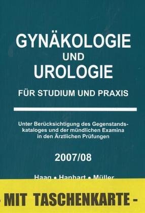 Gynäkologie und Urologie für Studium und Praxis - 2007/08 Medicine