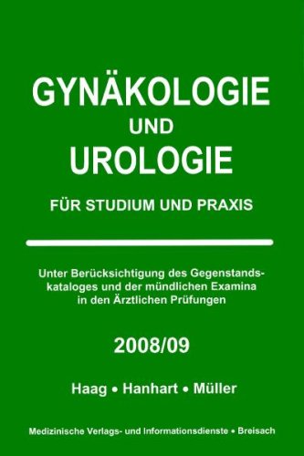 Gynäkologie und Urologie - Für Studium und Praxis 2008/09 Medicine