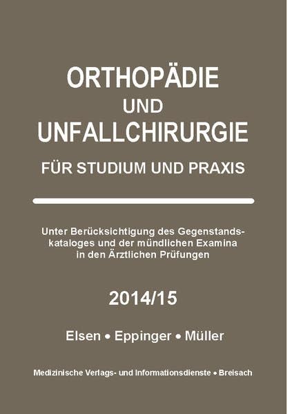 Orthopädie und Unfallchirurgie: Für Studium und Praxis - 2014/15 Medicine