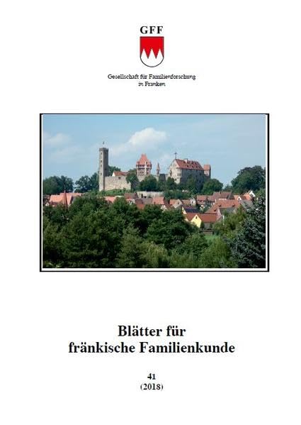 Blätter für fränkische Familienkunde 41: Band 41 - 2018 Books