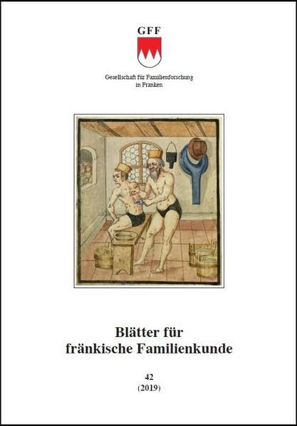 Blätter für fränkische Familienkunde 42: Band 40 - 2019 Books
