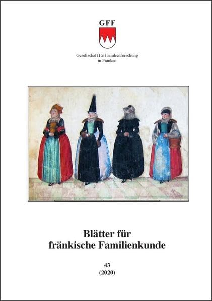 Blätter für fränkische Familienkunde 43: Band 43 - 2020 Books