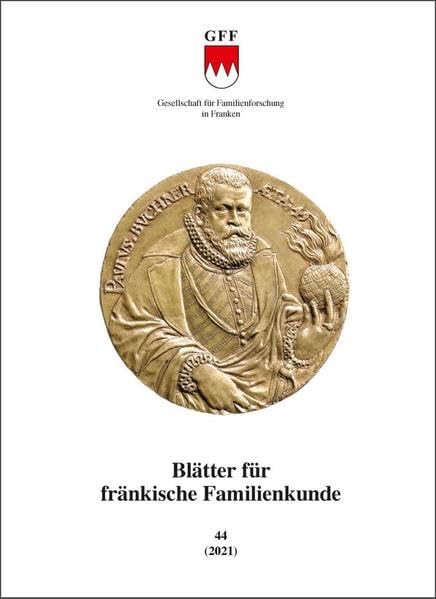 Blätter für fränkische Familienkunde 44: Band 44 - 2021 Books